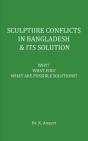 Sculpture Conflicts In Bangladesh & Its Solution - Preview