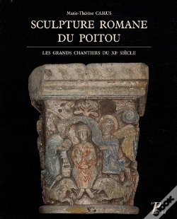 Capa do artigo Sculpture Romane Du Poitou ; Les Grands Chantiers Du Xi Siècle