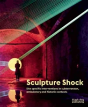 Sculpture Shock - Preview