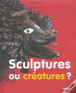 Capa do artigo Sculptures Ou Creatures