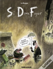 Sdf ; Si Doux Foyer