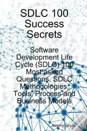Capa do artigo Sdlc 100 Success Secrets - Software Development Life Cycle (Sdlc) 100 Most Asked Questions, Sdlc Methodologies, Tools, Process And Business Models