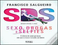 S.D.S. - Sexo, Drogas e Selfies