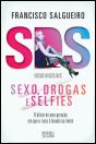 S.D.S. - Sexo, Drogas e Selfies - Preview
