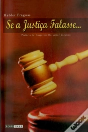 Capa do artigo Se a Justiça Falasse