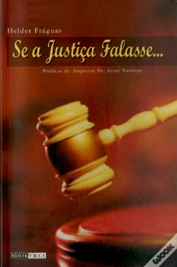 Capa do artigo Se a Justiça Falasse