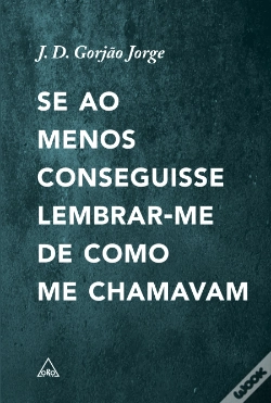 Capa do artigo Se ao Menos Conseguisse Lembrar-me de como me Chamavam