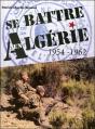 Se Battre En Algérie 1954-1962 - Preview