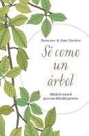 Sé Como Un Árbol