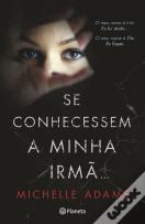 Se Conhecessem a Minha Irmã...