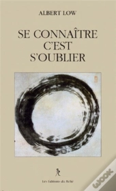 Se Connaitre, C'Est S'Oublier