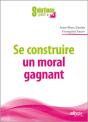 Se Construire Un Moral Gagnant - Preview