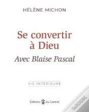 Capa do artigo Se Convertir A Dieu Avec Blaise Pascal
