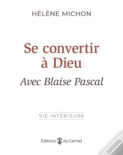 Capa do artigo Se Convertir A Dieu Avec Blaise Pascal
