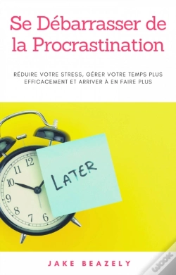 Capa do artigo Se Debarrasser De La Procrastination