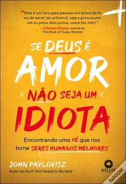 Capa do artigo Se Deus É Amor, Não Seja Um Idiota