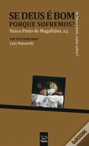Capa do artigo Se Deus é Bom, Porque Sofremos?
