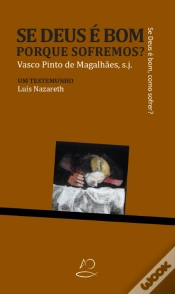 Capa do artigo Se Deus é Bom, Porque Sofremos?