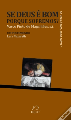 Capa do artigo Se Deus é Bom, Porque Sofremos?