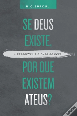 Capa do artigo Se Deus Existe, Por Que Existem Ateus?