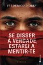 Se Disser a Verdade, Estarei a Mentir-te - Preview