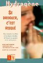 Se Droguer C'Est Risque - Preview