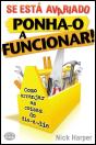 Se Está Avariado, Ponha-o a Funcionar! - Preview