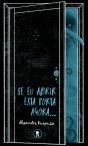 Se Eu Abrir Esta Porta Agora... - Preview