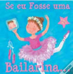 Capa do artigo Se eu Fosse uma Bailarina