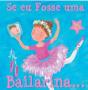 Se eu Fosse uma Bailarina - Preview