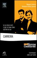 Se Eu Fosse Você, o Que Faria como Gestor de Sua Carreira