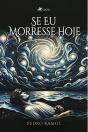 Se Eu Morresse Hoje - Preview