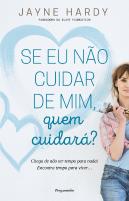 Se Eu não Cuidar de Mim, Quem Cuidará?
