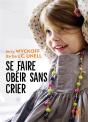 Se Faire Obeir Sans Crier - Preview