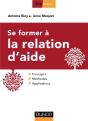 Se Former À La Relation D'Aide ; Concepts, Méthodes, Applications - Preview
