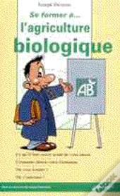 Se Former A L'Agriculture Biologique