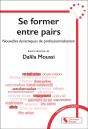Se Former Entre Pairs : Nouvelles Dynamiques De Professionnalisation - Preview