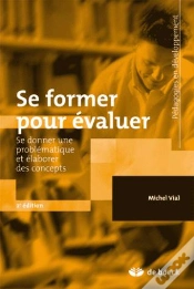 Capa do artigo Se Former Pour Évaluer ; Se Donner Une Problématique Et Élaborer Des Concepts