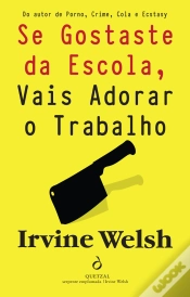 Capa do artigo Se Gostaste da Escola, Vais Adorar o Trabalho