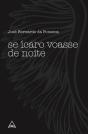Se Ícaro Voasse de Noite - Preview