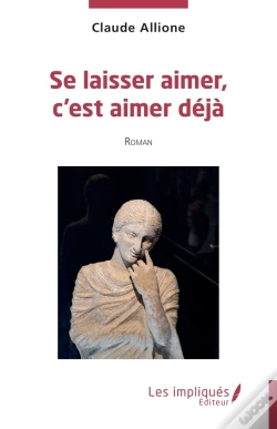 Capa do artigo Se Laisser Aimer, C'Est Aimer Déjà