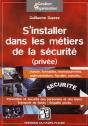 Se Lancer Dans Les Metiers De La Securite - Les Differentes Filieres. Creer Son Entreprise. Cadre Ju - Preview