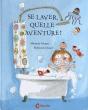 Se Laver, Quelle Aventure ! - Preview