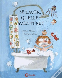 Capa do artigo Se Laver, Quelle Aventure !