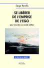 Se Libérer De L'Emprise De L'Ego Pour Vivre Dans Un Monde Meilleur ; Le Défi De La Liberté - Preview