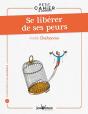 Se Libérer de Ses Peurs - Preview