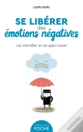 Se Liberer Des Emotions Negatives