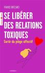 Se Libérer Des Relations Toxiques - Preview