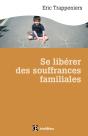 Se Libérer Des Souffrances Familiales - Preview
