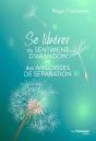 Se Liberer Du Sentiment D'Abandon Et Des Angoisses De Separation - Preview